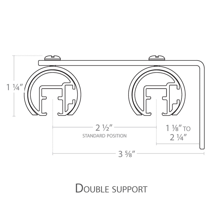 1 1/8"  Double bracket
